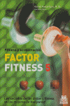 Factor fitness 5. Los secretos de las dietas y fitness de los mejores de Hollywood, de Pasternark, Harley | portada del libro