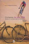 Ciclismo de por vida. Montar en bicicleta hasta los cien años, de Wallack, Roy M. | portada del libro