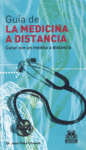 GUIA DE LA MEDICINA A DISTANCIA -Tomo II-. Curar con un médico a distancia (Colo, de CHAUVE,JEAN-YVES | portada del libro