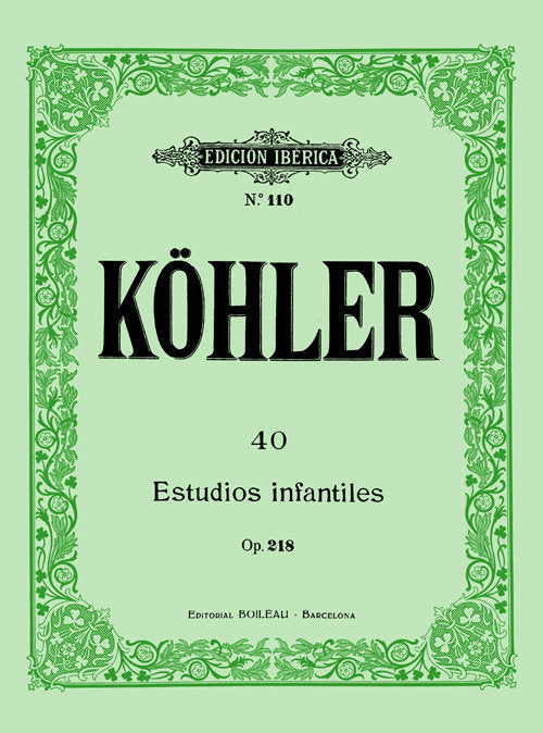 40 Estudios infantiles Op.218, de KÖHLER, LOUIS | portada del libro