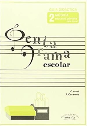 PENTAGRAMA ESCOLAR GUIA DIDACTICA 2 CATALA, de AMAT, CARME | portada del libro