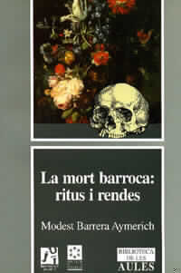 La mort barroca: ritus i rendes, de Barrera Aymerich | portada del libro