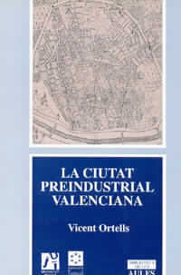 La ciutat preindustrial valenciana, de Ortells Chabrera | portada del libro