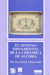 El sistema ornamental en la cerámica de Alcora, de Gual Almarcha | portada del libro