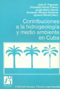 Contribuciones a la hidrogeolog¡a y medio ambiente en Cuba, de CERVANTES GONZALEZ | portada del libro