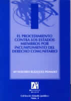 El procedimiento contra los estados miembros por incumplimiento del derecho comunitario, de Blázquez Peinado | portada del li