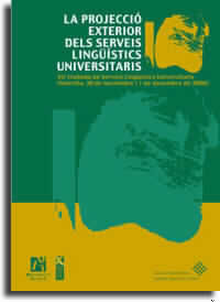 PROJECCIO EXTERIOR DELS SERVEIS LINGUISTICS UNIVERSITARIS, LA, de FERNANDEZ BELTRAN | portada del libro