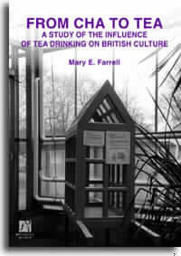 From cha to tea. A study ot the influence of tea drinking on british culture, de Farrell-Kane | portada del libro