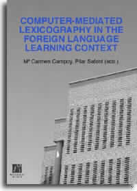 Computer-mediated lexicography in the foreign language learning context, de Campoy Cubillo | portada del libro