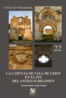 La cartuja de Vall de Crist en el fin del Antiguo Régimen, de Vidal Prades | portada del libro