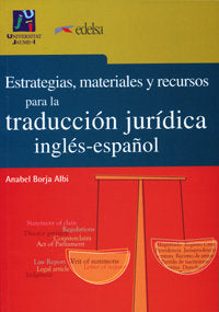 Estrategias, materiales y recursos para la traducción jur¡dica inglés-español, de BORJA ALBI | portada del libro