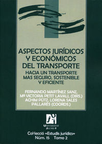 Aspectos jur¡dicos y económicos del transporte: hacia un transporte más seguro, sostenible y eficien | portada del libro