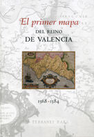 El primer mapa del Reino de Valencia 1568-1584, de García Edo, Vicent | portada del libro