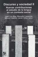 Discurso y sociedad II. Nuevas contribuciones al estudio de la lengua en un contexto social, de Blas Arroyo | portada del lib