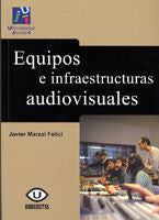 Equipos e infraestructuras audiovisuales, de Marzal Felici | portada del libro