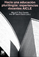 Hacia una educación plurilingüe: experiencias docentes AICLE, de Ruiz Garrido | portada del libro