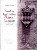 La obra legislativa de Jaime I de Aragón 1208-1276, de GARCIA EDO, VICENT | portada del libro