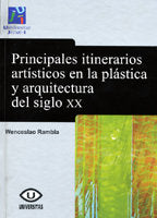 Principales itinerarios artísticos en la plástica y la arquitectura del siglo XX., de Rambla Zaragozá | portada del libro