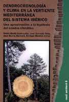 Dendrocronología y clima en la vertiente mediterránea del Sistema Ibérico., de Quereda Sala | portada del libro