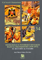 Ideologías e intereses sociales bajo el franquismo (1939-1975)., de Gómez Herráez | portada del libro