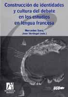 Construcción de identidades y cultura del debate en los estudios en lengua francesa., de Álvarez Álvarez | portada del libro
