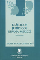 Diálogos jurídicos España-México. III, de Viguri Perea, Agustín | portada del libro