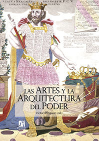 ARTES Y LA ARQUITECTURA DEL PODER, LAS, de MINGUEZ CORNELLES | portada del libro