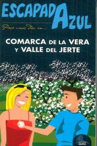Escapada Azul Comarca de la Vera y Valle del Jerte, de Cabrera, Daniel | portada del libro