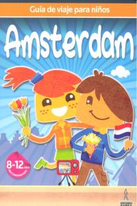 Guia de viaje para niños Ámsterdam, de Guindel, Mario | portada del libro