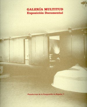Galería Multitud. Exposición documental | portada del libro