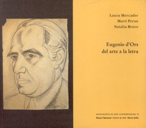 Eugenio d'Ors. Del arte a la letra, de Mercader | portada del libro