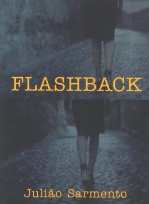 Juliao Sarmento. Flashback, de SARMENTO | portada del libro