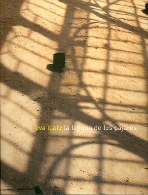 Eva Lootz. La lengua de los pájaros | portada del libro