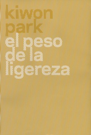 Kiwon Park. El peso de la ligereza | portada del libro