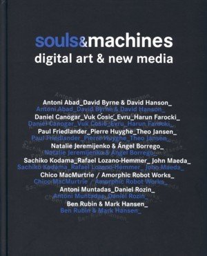 Machines & souls. Digital Art and New Media, de 38.46 | portada del libro