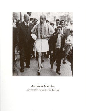 Desvíos de la deriva. Experiencias, travesías y morfologías | portada del libro