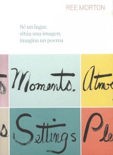 Ree Morton. Sé un lugar, sitúa una imagen, imagina un poema | portada del libro