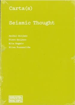 CARTA(S). SEISMIC THOUGHT, de QUIJANO, ANIBAL | portada del libro