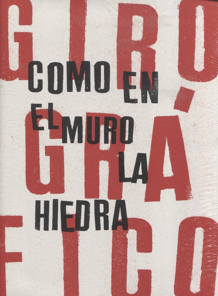 GIRO GRAFICO COMO EN EL MURO LA HIEDRA | portada del libro