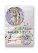 MEDALLA MODERNISTA, LA, de GIMENO PASCUAL, JAVIER | portada del libro
