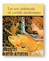 LES ARTS INDUSTRIALS ALS CARTELLS MODERNISTES, de VIDAL I MAYNOU | portada del libro