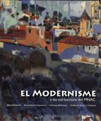 MODERNISME A LES COL·LECCIONS DEL MNAC, EL, de MENDOZA | portada del libro