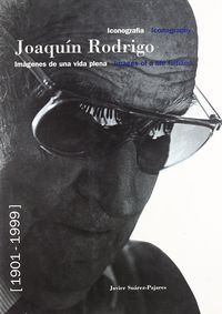 ICONOGRAFIA JOAQUIN RODRIGO, de SUAREZ PAJARES,JAVIER | portada del libro