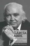 ANTON GARCIA ABRIL UN INCONFORMISTA, de RUIZ TARAZONA | portada del libro