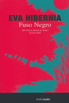 FUSO NEGRO XIV PREMIO SGAE DE TEATRO ACCESIT 2005, de HIBERNIA EVA | portada del libro