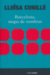 BARCELONA MAPA DE SOMBRAS, de Lluisa Cunillé | portada del libro
