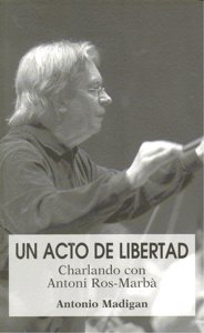 UN ACTO DE LIBERTAD, de MADIGAN,ANTONIO | portada del libro