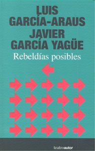 Rebeld¡as posibles, de Luis García-Araus Javier García | portada del libro