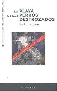 La playa de los perro destrozados, de NACHO DE DIEGO | portada del libro