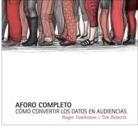 Aforo completo, de ROGER TOMLINSON Y TIM ROBERTS | portada del libro